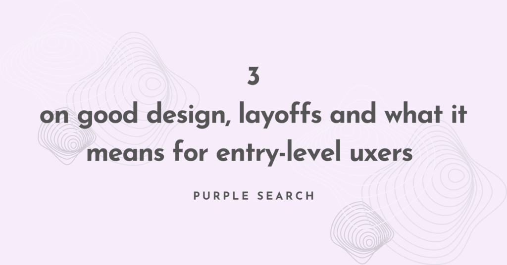 Banner: on good design, layoffs and what it means for entry-level uxers