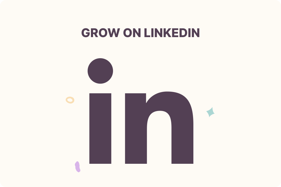 Grow on LinkedIn